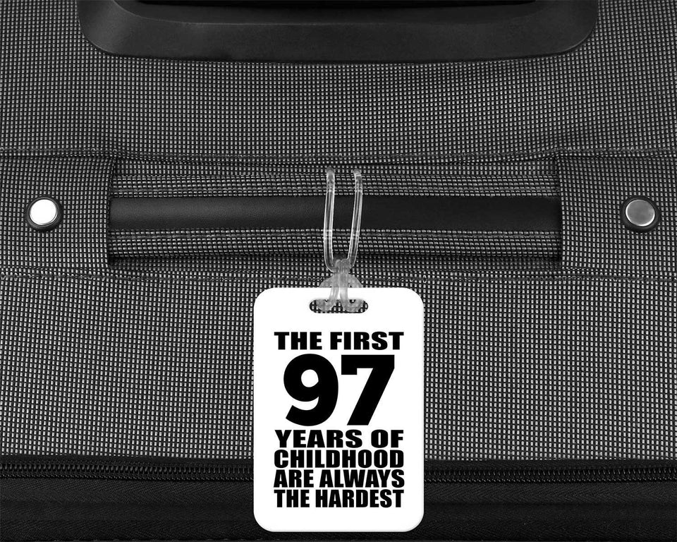 97th Birthday First 97 Years of Childhood Are The Hardest - Luggage Bag Tag