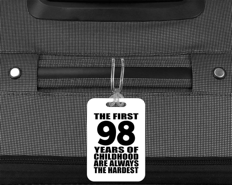 98th Birthday First 98 Years of Childhood Are The Hardest - Luggage Bag Tag