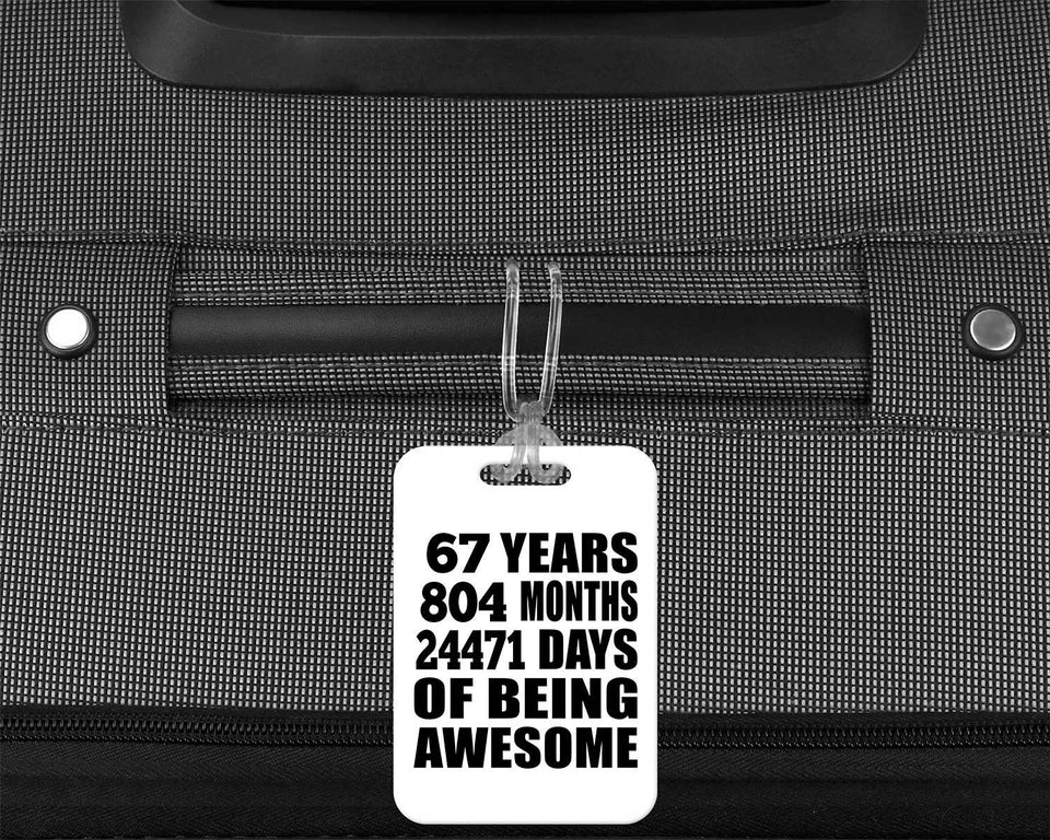 67th Birthday 67 Years 804 Months 24471 Days Of Awesome - Luggage Bag Tag