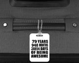 79th Birthday 79 Years 948 Months 28854 Days Of Awesome - Luggage Bag Tag