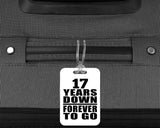 17th Anniversary 17 Years Down Forever to Go - Luggage Bag Tag