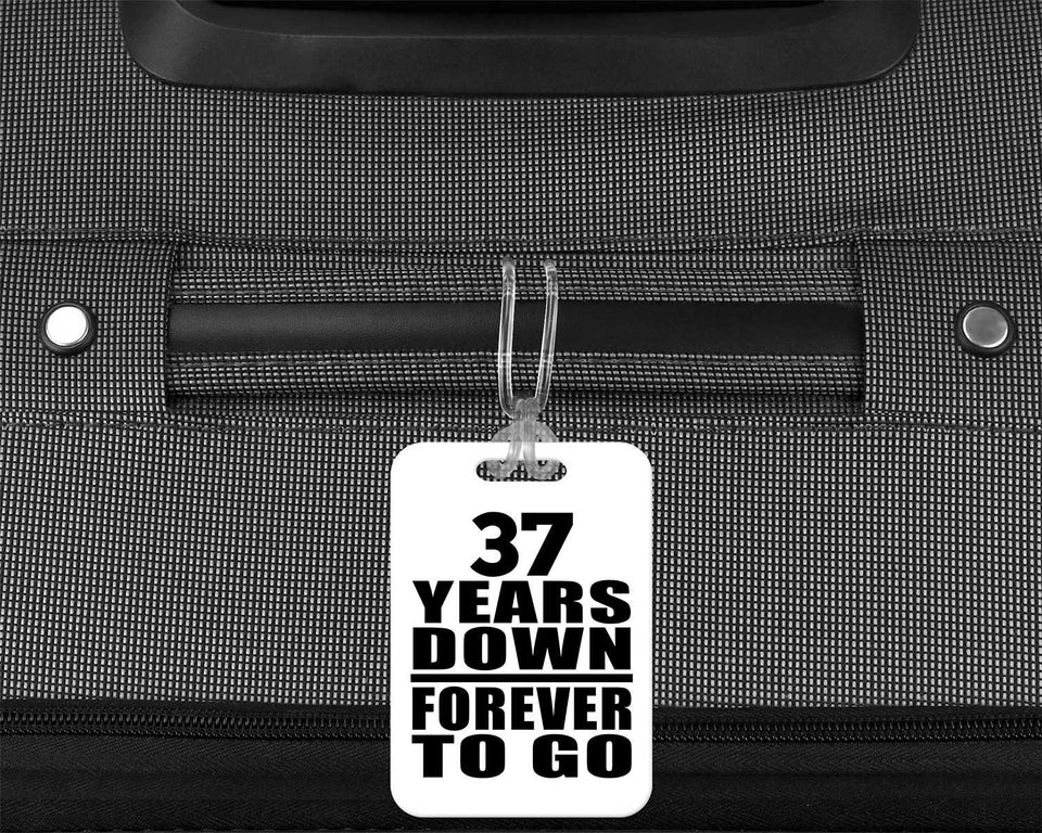 37th Anniversary 37 Years Down Forever to Go - Luggage Bag Tag