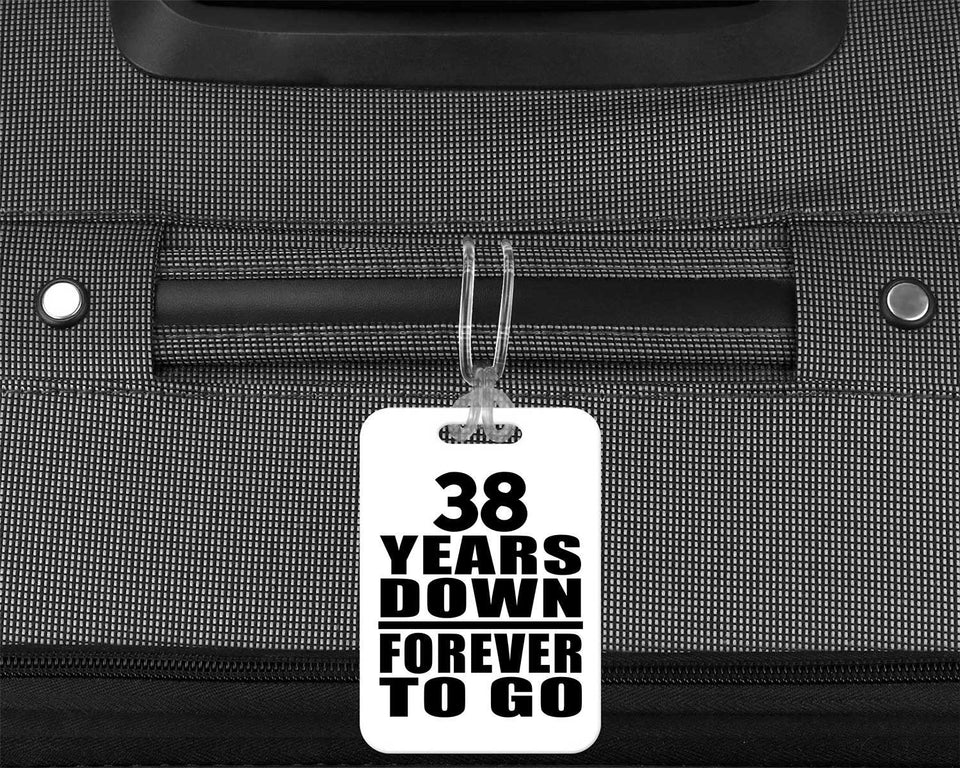 38th Anniversary 38 Years Down Forever to Go - Luggage Bag Tag
