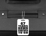 67th Anniversary 67 Years Down Forever to Go - Luggage Bag Tag