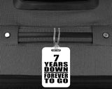 7th Anniversary 7 Years Down Forever to Go - Luggage Bag Tag