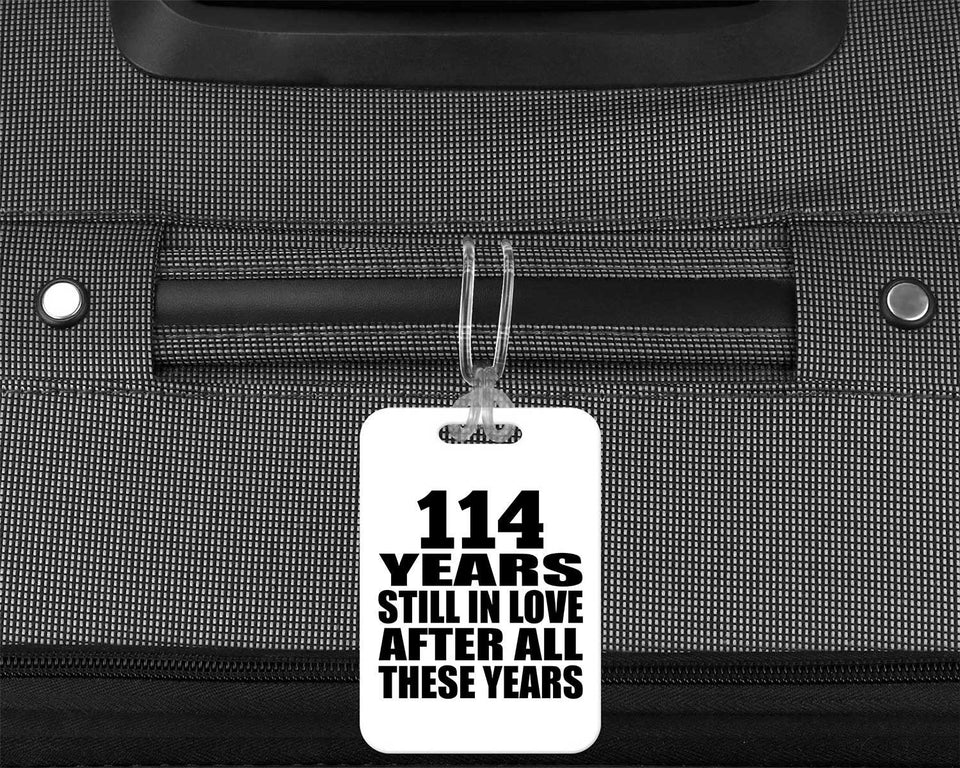 114th Anniversary 114 Years Still In Love After These Years - Luggage Bag Tag