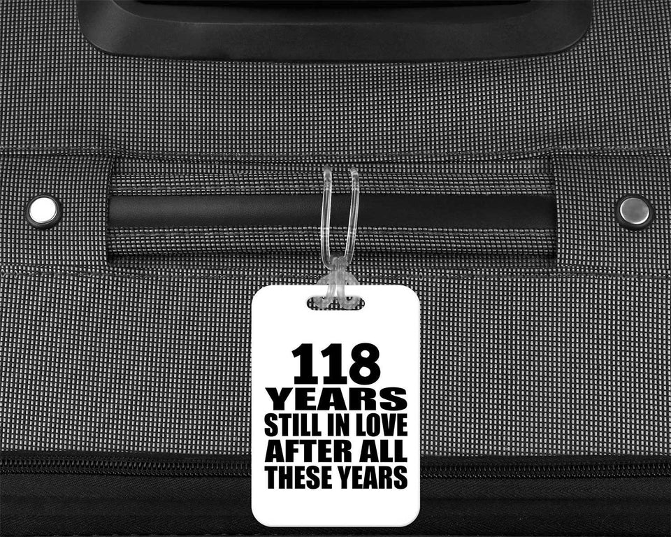 118th Anniversary 118 Years Still In Love After These Years - Luggage Bag Tag
