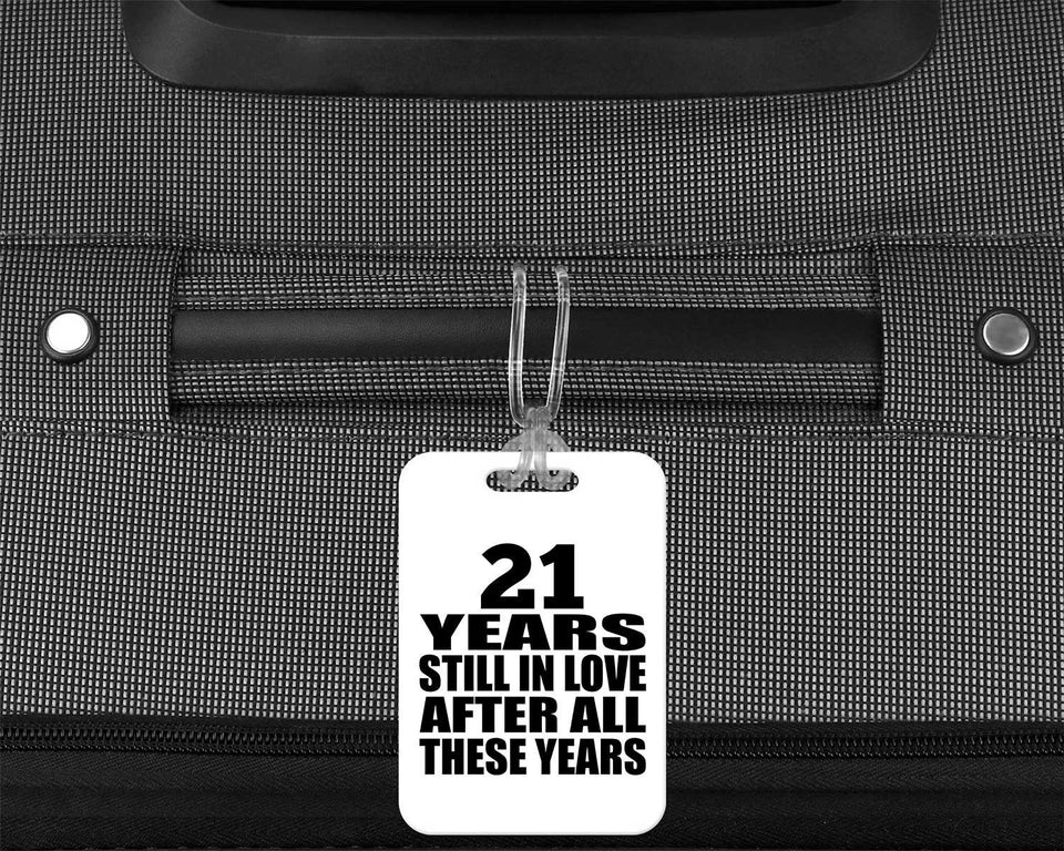 21st Anniversary 21 Years Still In Love After These Years - Luggage Bag Tag