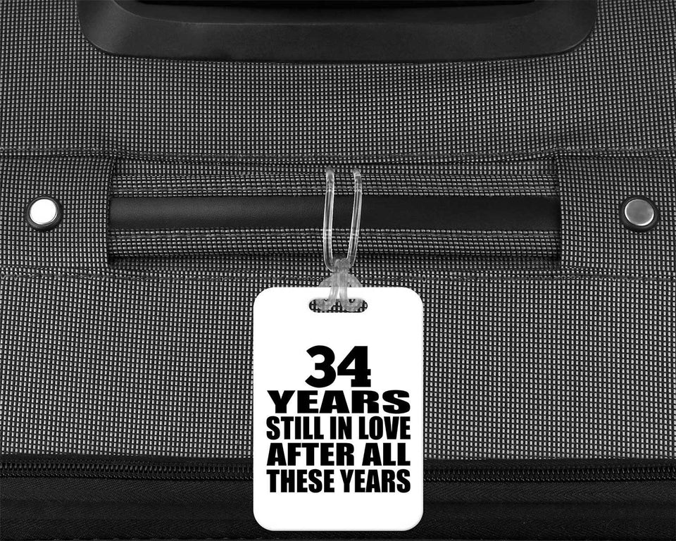 34th Anniversary 34 Years Still In Love After These Years - Luggage Bag Tag