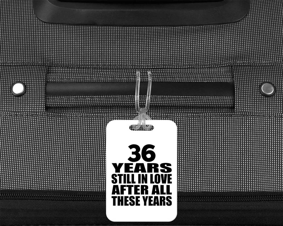 36th Anniversary 36 Years Still In Love After These Years - Luggage Bag Tag