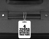 4th Anniversary 4 Years Still In Love After These Years - Luggage Bag Tag