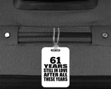 61st Anniversary 61 Years Still In Love After These Years - Luggage Bag Tag