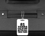 81st Anniversary 81 Years Still In Love After These Years - Luggage Bag Tag