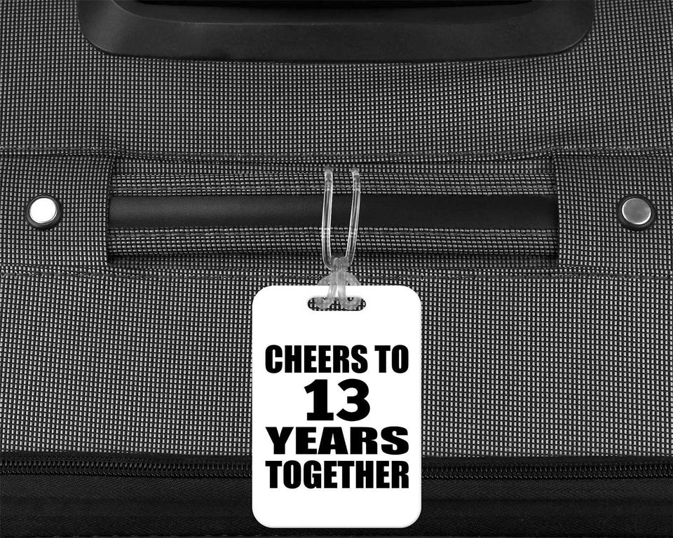 13th Anniversary Cheers To 13 Years Together - Luggage Bag Tag