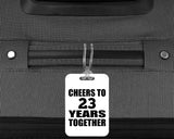 23rd Anniversary Cheers To 23 Years Together - Luggage Bag Tag