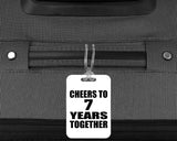 7th Anniversary Cheers To 7 Years Together - Luggage Bag Tag