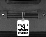 74th Anniversary Cheers To 74 Years Together - Luggage Bag Tag