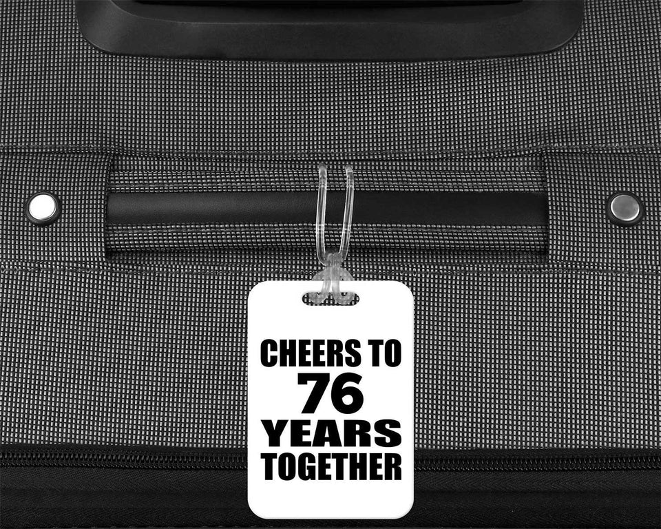76th Anniversary Cheers To 76 Years Together - Luggage Bag Tag