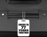 77th Anniversary Cheers To 77 Years Together - Luggage Bag Tag
