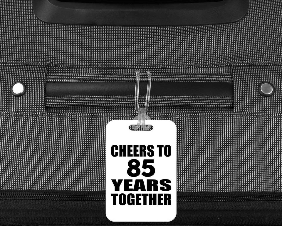 85th Anniversary Cheers To 85 Years Together - Luggage Bag Tag
