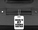 87th Anniversary Cheers To 87 Years Together - Luggage Bag Tag