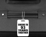 93rd Anniversary Cheers To 93 Years Together - Luggage Bag Tag