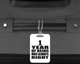 1st Anniversary 1 Year of Being Mrs Always Right - Luggage Bag Tag