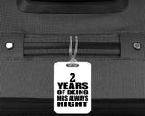 2nd Anniversary 2 Years of Being Mrs Always Right - Luggage Bag Tag