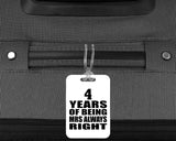 4th Anniversary 4 Years of Being Mrs Always Right - Luggage Bag Tag