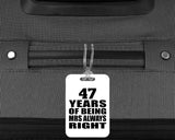 47th Anniversary 47 Years of Being Mrs Always Right - Luggage Bag Tag