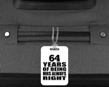 64th Anniversary 64 Years of Being Mrs Always Right - Luggage Bag Tag