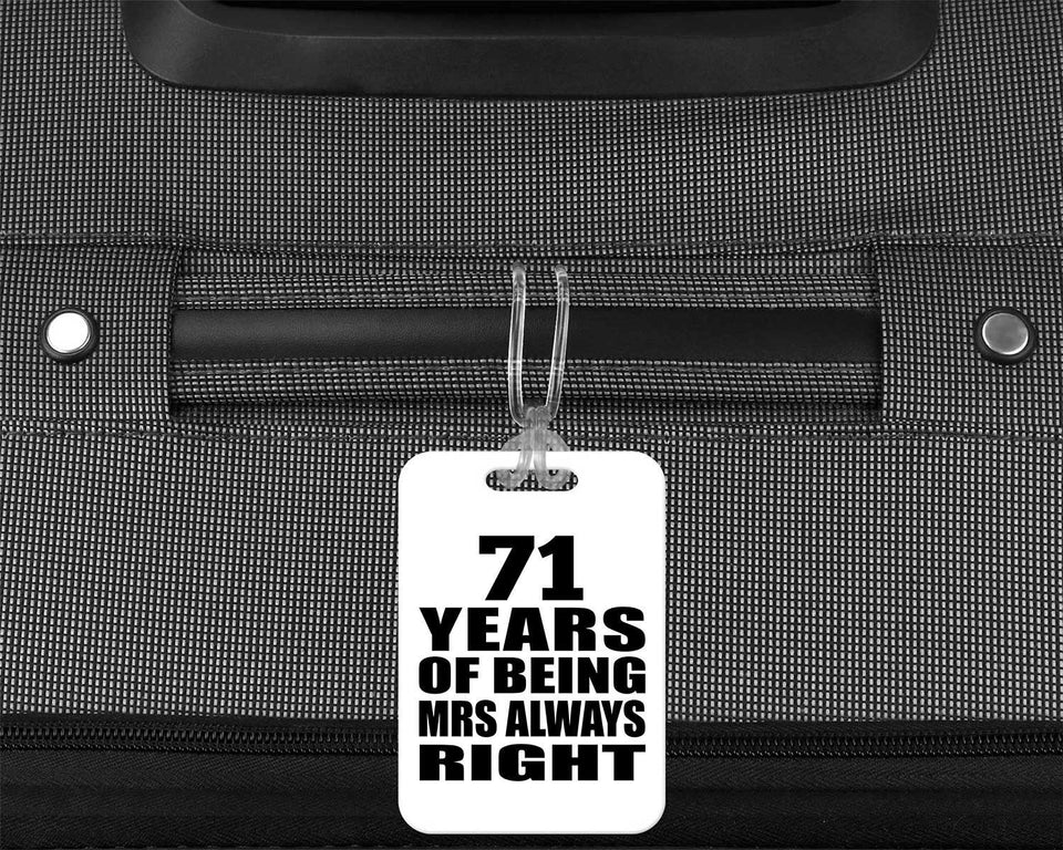 71st Anniversary 71 Years of Being Mrs Always Right - Luggage Bag Tag