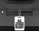 82nd Anniversary 82 Years of Being Mrs Always Right - Luggage Bag Tag