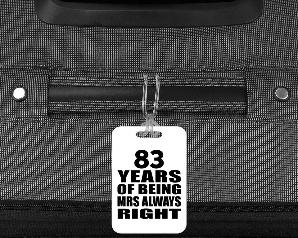 83rd Anniversary 83 Years of Being Mrs Always Right - Luggage Bag Tag