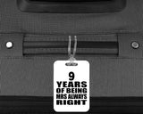 9th Anniversary 9 Years of Being Mrs Always Right - Luggage Bag Tag