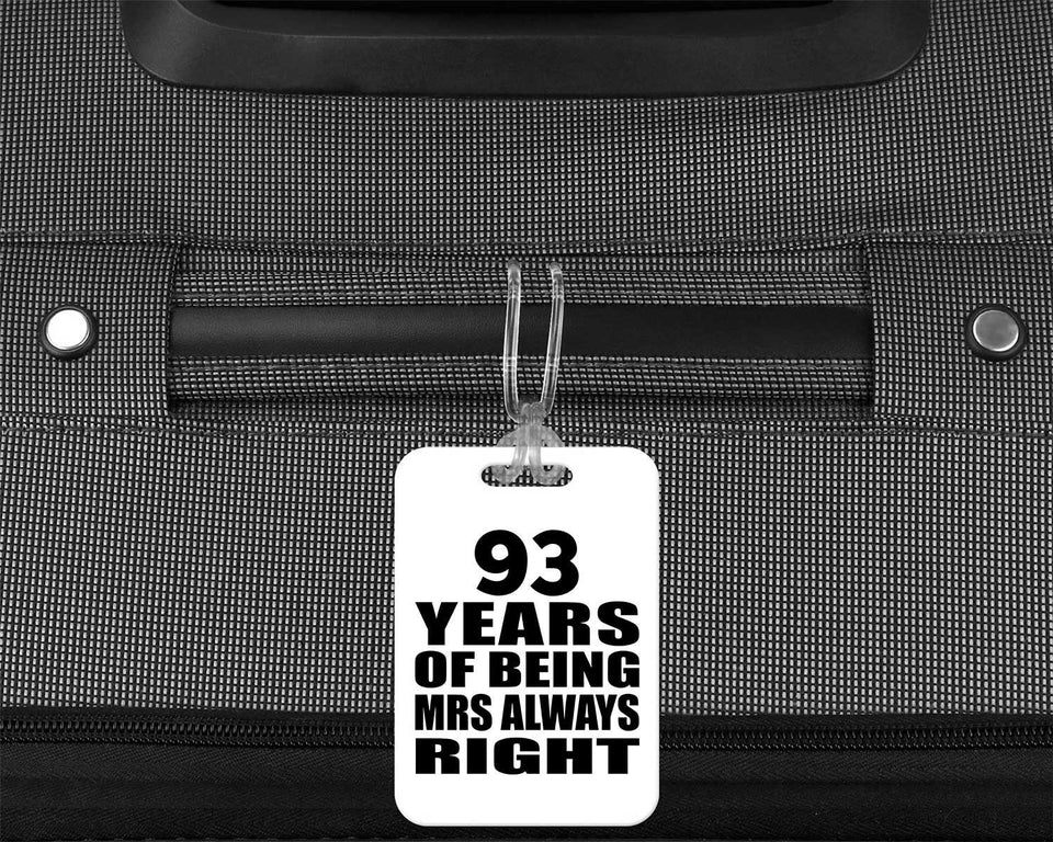 93rd Anniversary 93 Years of Being Mrs Always Right - Luggage Bag Tag