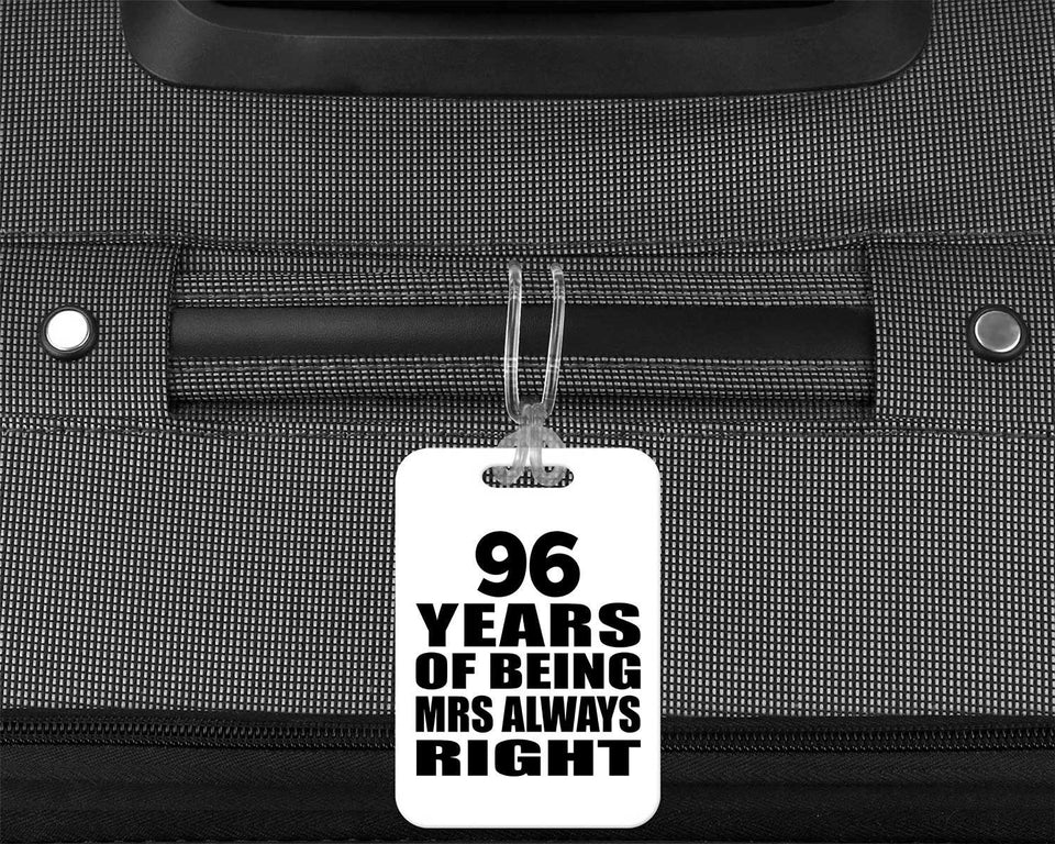 96th Anniversary 96 Years of Being Mrs Always Right - Luggage Bag Tag