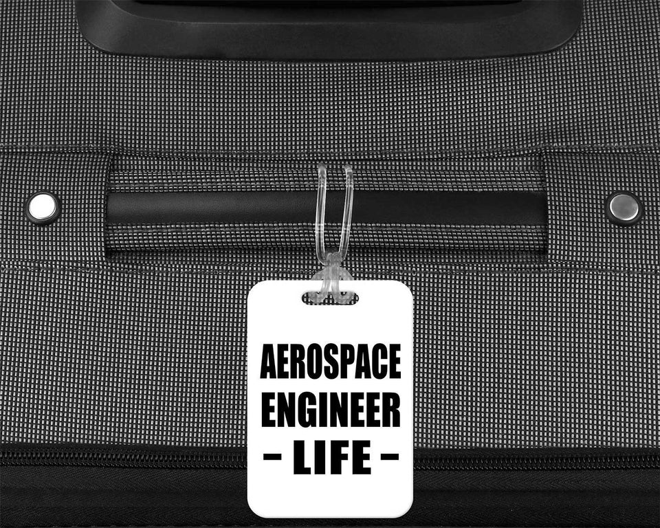 Aerospace Engineer Life - Luggage Bag Tag