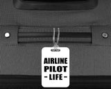 Airline Pilot Life - Luggage Bag Tag