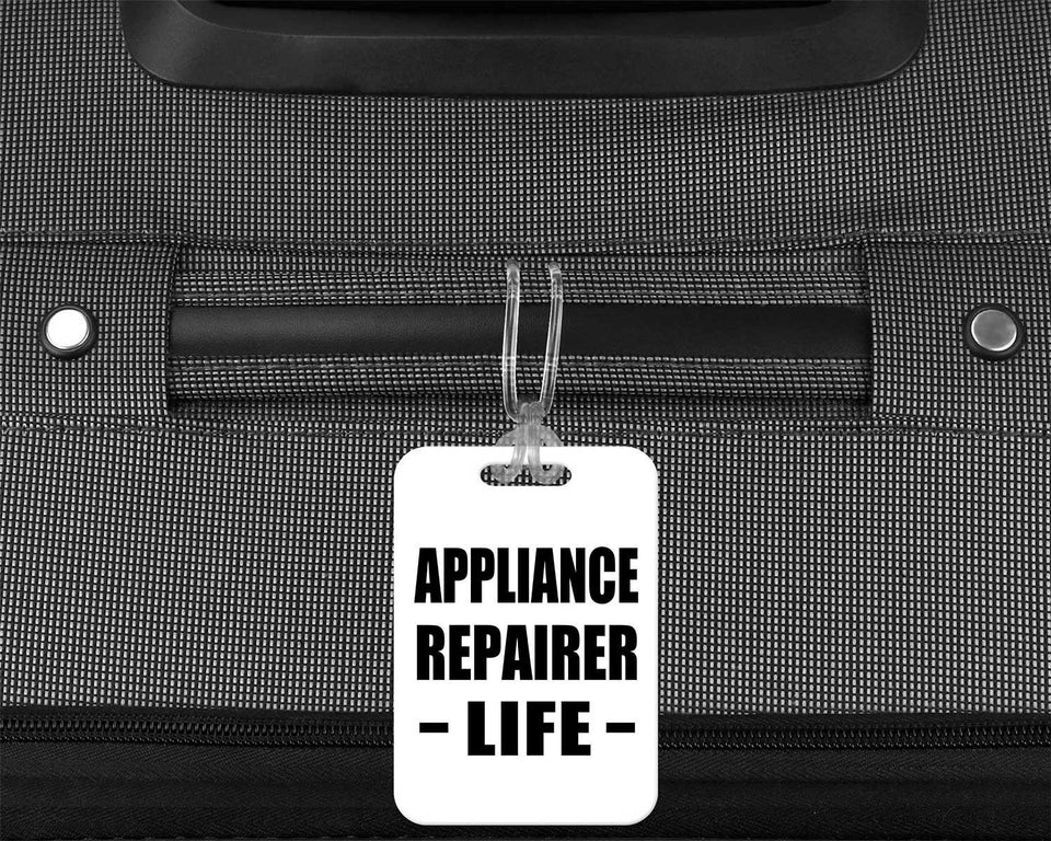 Appliance Repairer Life - Luggage Bag Tag