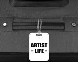 Artist Life - Luggage Bag Tag