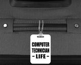 Computer Technician Life - Luggage Bag Tag