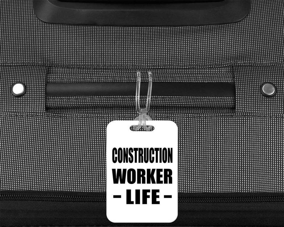 Construction Worker Life - Luggage Bag Tag