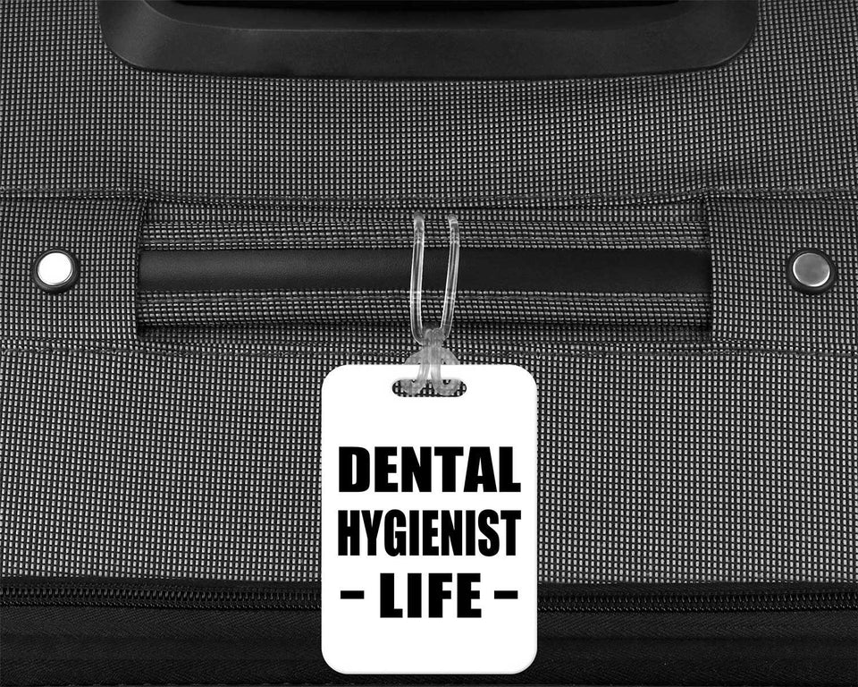 Dental Hygienist Life - Luggage Bag Tag