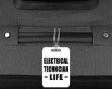 Electrical Technician Life - Luggage Bag Tag