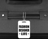 Fashion Designer Life - Luggage Bag Tag