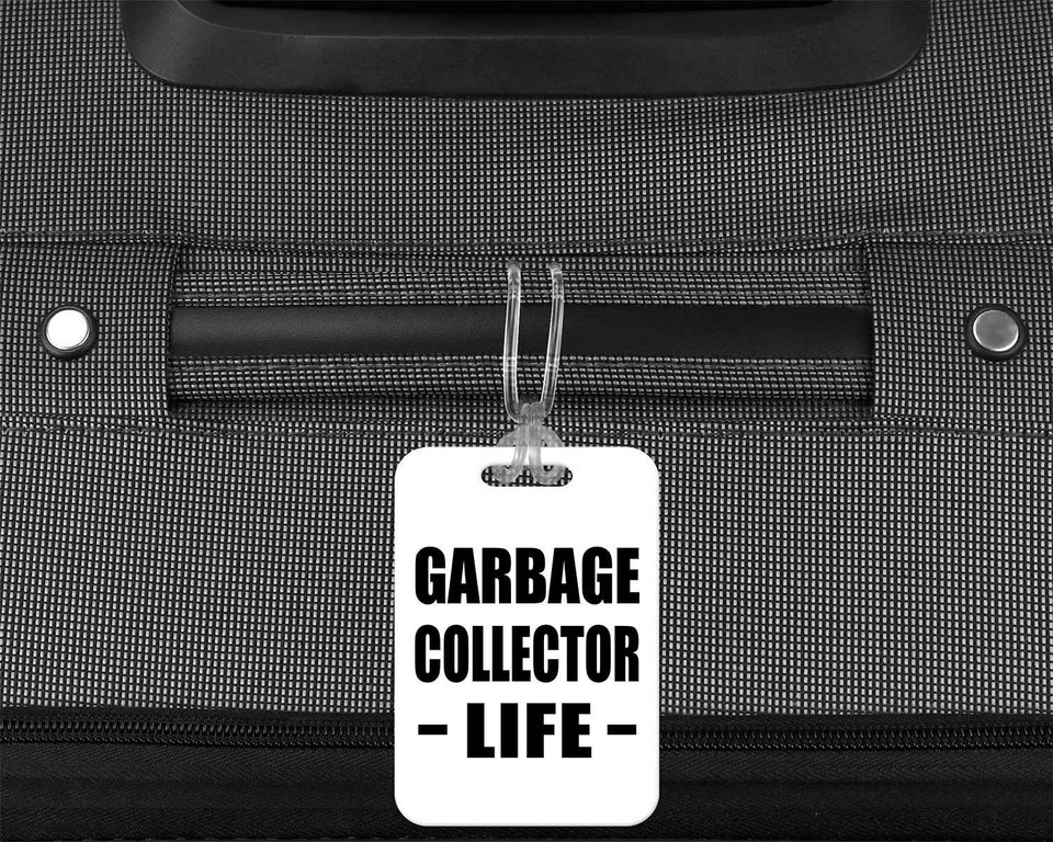 Garbage Collector Life - Luggage Bag Tag