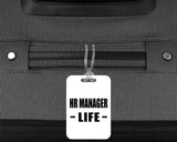 HR Manager Life - Luggage Bag Tag