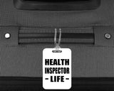 Health Inspector Life - Luggage Bag Tag