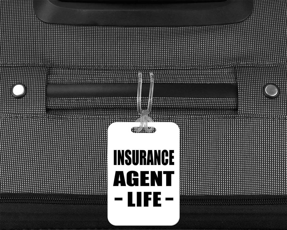 Insurance Agent Life - Luggage Bag Tag